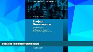 Must Have  Project Governance: Implementing Corporate Governance and Business Ethics in Nonprofit