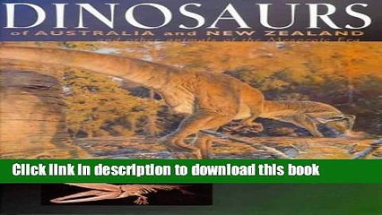 Books The Dinosaurs of Australia and New Zealand: And Other Animals of the Mesozoic Full Online