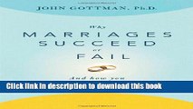 Ebook Why Marriages Succeed or Fail: And How You Can Make Yours Last Free Online