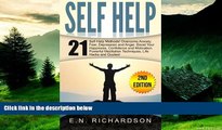 READ FREE FULL  Self Help: 21 Techniques to Overcome Fear   Anxiety. Boost Your Self-Esteem!