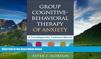 READ FREE FULL  Group Cognitive-Behavioral Therapy of Anxiety: A Transdiagnostic Treatment