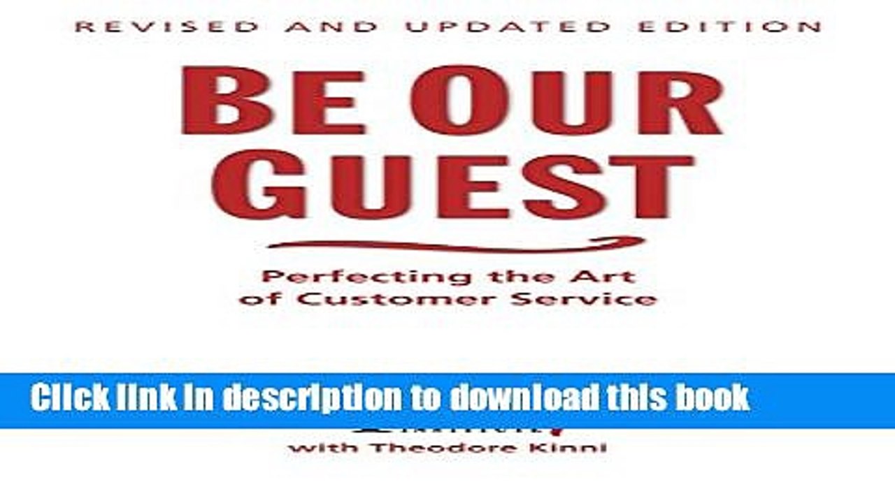 [PDF] Be Our Guest: Perfecting the Art of Customer Service (Disney Institute Book, A) Download