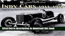 Read Indy Cars 1911-1939: Great Racers from the Crucible of Speed (Ludvigsen Library) PDF Free