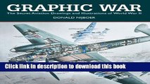 Read Graphic War: The Secret Aviation Drawings and Illustrations of World War II Ebook Online