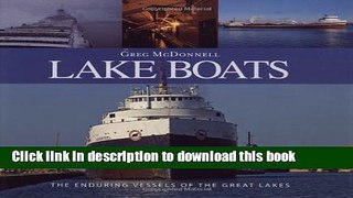 Read Lake Boats: The Enduring Vessels of the Great Lakes Ebook Free