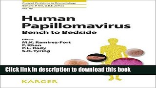 [PDF] Human Papillomavirus: Bench to Bedside (Current Problems in Dermatology, Vol. 45) Download