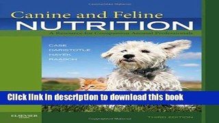 Books Canine and Feline Nutrition: A Resource for Companion Animal Professionals, 3e Free Download