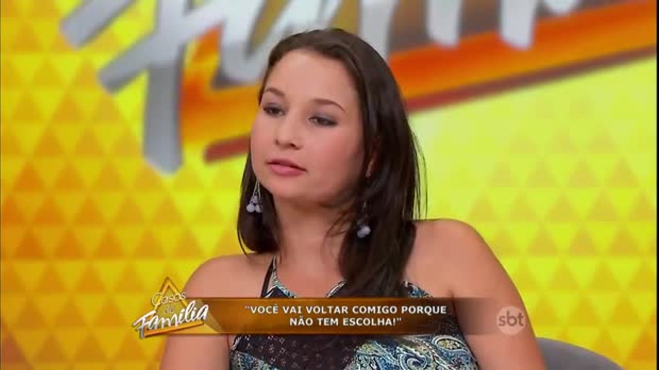 Você vai voltar comigo porque não tem escolha! - 04.08.16 - Parte 2