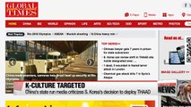 China's state run media criticizes S. Korea's decision to deploy THAAD