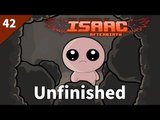 The Binding of Isaac: Afterbirth | #42 Unfinished | Daily