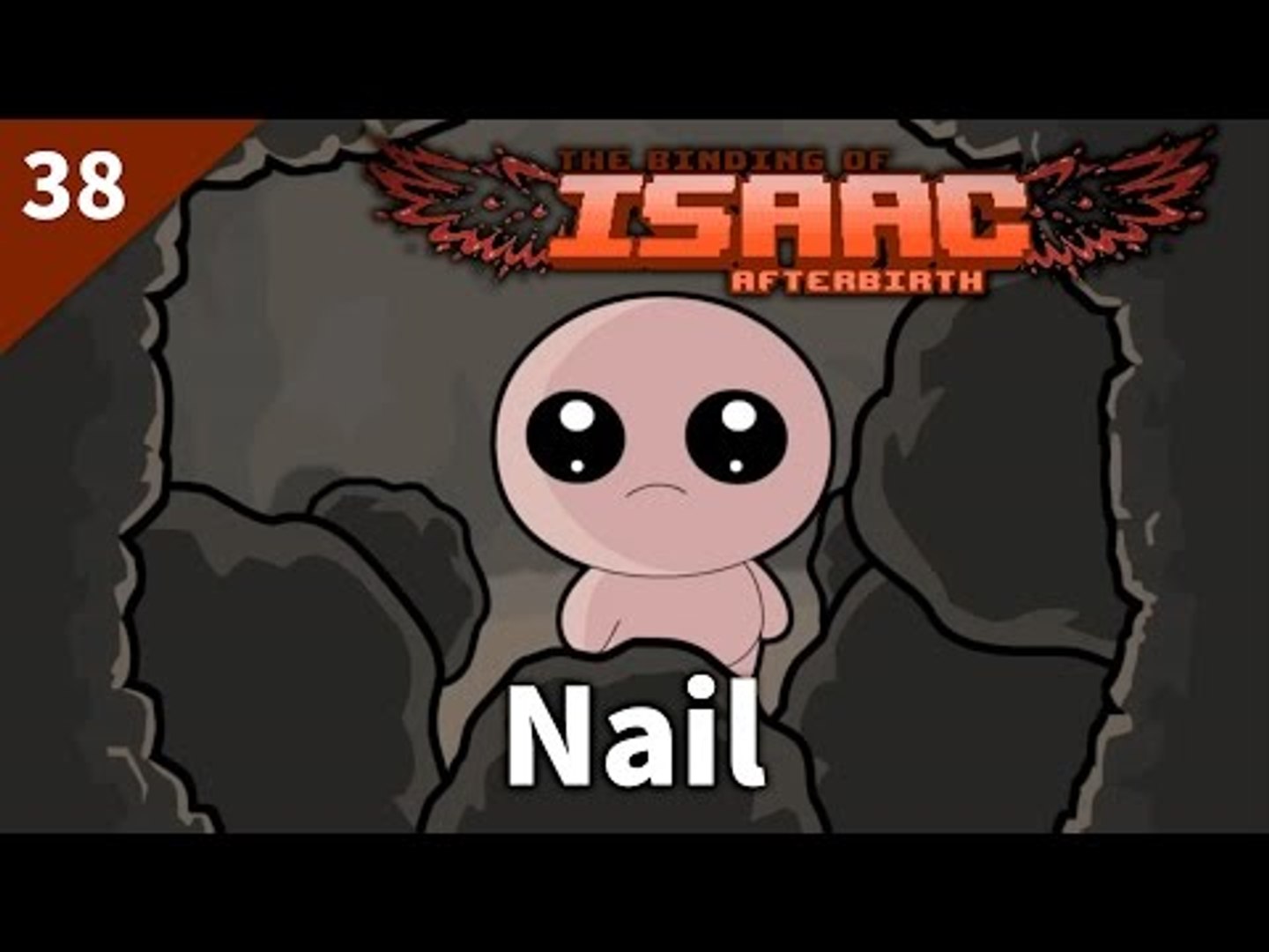 The Binding of Isaac: Afterbirth | #38 Nail | Daily 影片Dailymotion