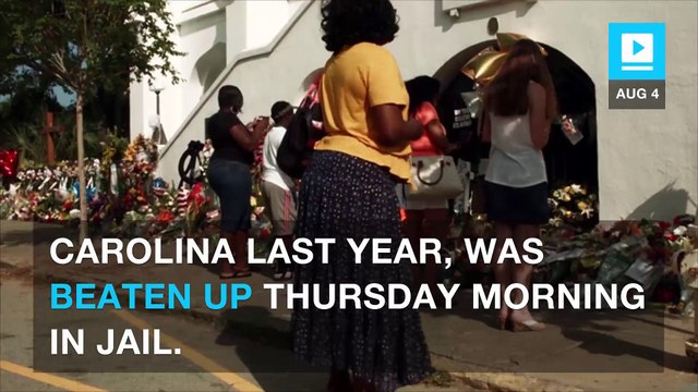 Charleston church shooter Dylann Roof assaulted by inmate in shower