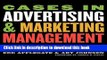 [Download] Cases in Advertising and Marketing Management: Real Situations for Tomorrow s Managers