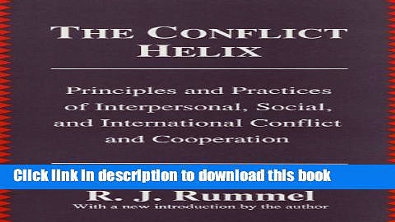 [Read  e-Book PDF] The Conflict Helix: Principles and Practices of Interpersonal, Social, and