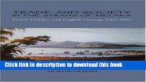 [PDF] Trade And Society In The Straits Of Melaka: Dutch Melaka And English Penang, 1780-1830