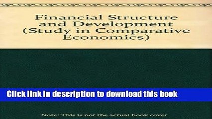 [Read  e-Book PDF] Financial Structure and Development (Study in Comparative Economics) Free Books
