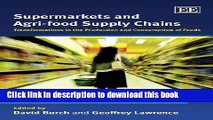 [Download] Supermarkets and Agri-food Supply Chains: Transformations in the Production and