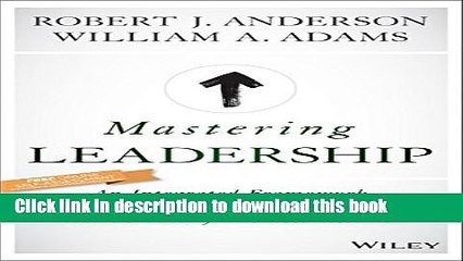 [PDF] Mastering Leadership: An Integrated Framework for Breakthrough Performance and Extraordinary