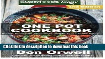 Ebook One Pot Cookbook: 110  One Pot Meals, Dump Dinners Recipes, Quick   Easy Cooking Recipes,