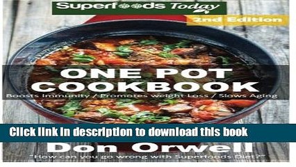 Ebook One Pot Cookbook: 110+ One Pot Meals, Dump Dinners Recipes, Quick   Easy Cooking Recipes,