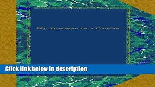 Books My Summer in a Garden Free Online
