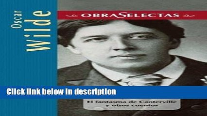 Video herunterladen: Books Oscar Wilde (Obras selectas series) Full Online