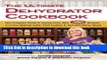 Ebook The Ultimate Dehydrator Cookbook: The Complete Guide to Drying Food, Plus 398 Recipes,