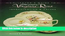 Books Homer Laughlin s Virginia Rose: Identification and Values (Collector s Guide to) Free Online