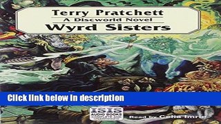 Ebook Wyrd Sisters (Discworld Novels) Full Online