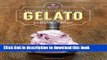 Books The Art of Making Gelato: 50 Flavors to Make at Home Free Online