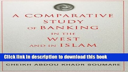 [Download] A Comparative Study of Banking in the West and in Islam Free Books