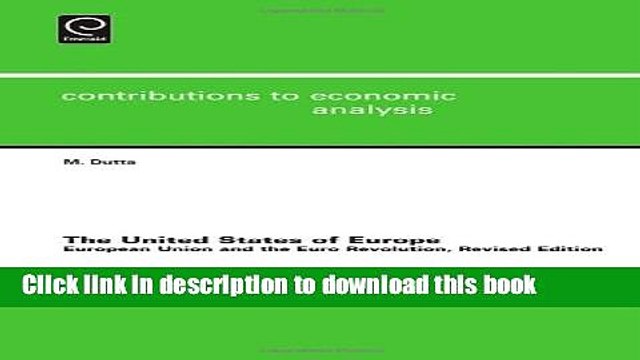 [Download] The United States of Europe: European Union and the Euro Revolution (Contributions to