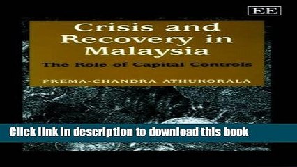 [Download] Crisis and Recovery in Malaysia: The Role of Capital Control  Read Online