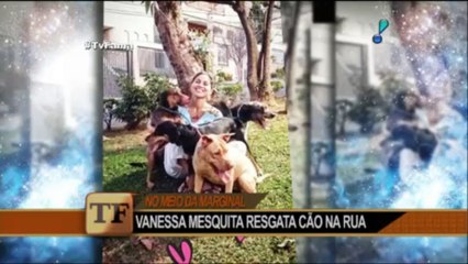 MATÉRIA TV FAMA 04/08/2016 VANESSA MESQUITA RESGATANDO ANIMAIS NA RUA DE SP