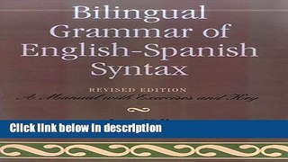 Ebook Bilingual Grammar of English-Spanish Syntax: A Manual with Exercises and Key Free Online