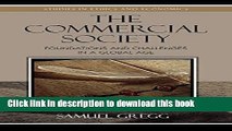 [Download] The Commercial Society: Foundations and Challenges in a Global Age (Studies in Ethics