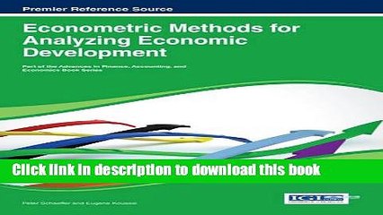 [Read  e-Book PDF] Econometric Methods for Analyzing Economic Development (Premier Reference