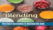 Books The Art of Blending: Delicious ways to use your VitamixÂ® Professional SeriesTM Blender Free