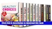 Books Healthy Choices Box Set (11 in 1): Over 450 Low Carb Desserts, Burgers, Soup Recipes, Atkins