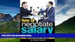READ FREE FULL  How to Negotiate Salary: An Essential Guide to Negotiating Salary with Confidence