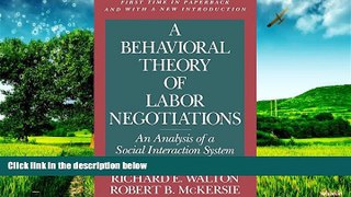 READ FREE FULL  A Behavioral Theory of Labor Negotiations: An Analysis of a Social Interaction