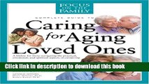 Books Caring for Aging Loved Ones (Focus on the Family) Full Online