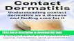 Books Contact Dermatitis. Contact Dermatitis Treatments, Home Remedies and Prevention.