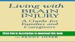 Books Living With Brain Injury: A Guide for Families and Caregivers Full Download