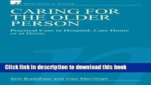 Ebook Caring for the Older Person: Practical Care in Hospital, Care Home or at Home (Wiley Series