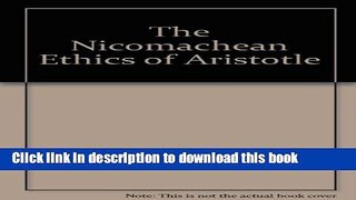 Books The Nicomachean Ethics of Aristotle Full Online