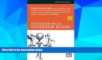 Full [PDF] Downlaod  Vendedor malo, vendedor bueno (Accion Empresarial) (Spanish Edition)  READ