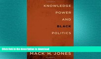 FREE DOWNLOAD  Knowledge, Power, and Black Politics: Collected Essays (Suny Series in African