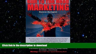 PDF ONLINE Gun To The Head Marketing READ NOW PDF ONLINE