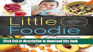 Books Little Foodie: Baby Food Recipes for Babies and Toddlers with Taste Free Online